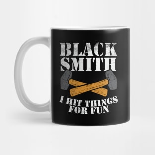 Blacksmith I Hit Things For Fun Mug